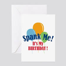 Image result for birthday spankin