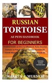 russian tortoise as pets handbook for