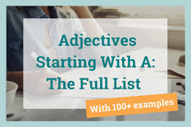 adjectives starting with letter a the
