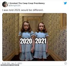 Here are the 10 best twitter reactions as. People Share Hilarious Memes Poking Fun At The Start Of 2021 Claiming It S A Worse Version Of 2020 Internewscast