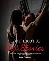 Amazon.com: Hot Erotic Sex Stories: Swingers, BDSM, Spanking, Gangbangs,  Bisexual, BBW Erotica, Lesbian First Time, Medical and Much More:  9781953732101: Shepard, Brad: Books