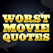 Ethan hawke is not a horror movie fan, but hes a really good. Top 10 Worst Movie Quotes
