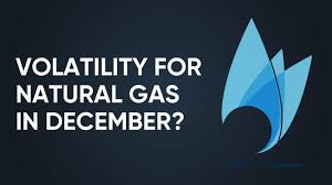 Natural Gas Price Analysis For December 2019 Volatility Ahead