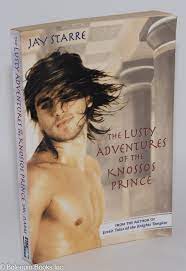 The Lusty Adventures of the Knossos Prince by Starre, Jaye: Paperback  (2009) | Bolerium Books Inc.