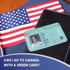 can i go to canada with a green card