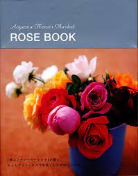 ROSE BOOK―Aoyama Flower Market : Amazon.co.uk: Books