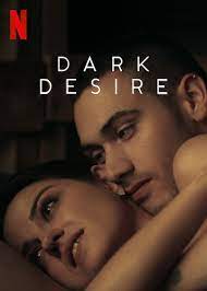 Dark Desire (TV Series 2020–2022) - IMDb