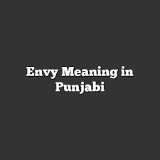 envy meaning in punjabi meaning punjabi