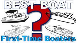 best boat for first time boat ers