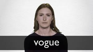 Vogue Definition und Bedeutung ...