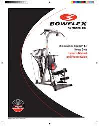 the bowflex xtreme se home gym owner s