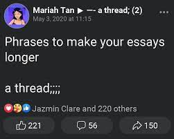 They make your essay better and give better meaning as it was said. A Thread Phrases To Make Your Essays Longer Must Facebook