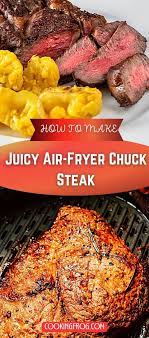 air fryer chuck steak easy recipe