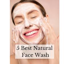 5 best natural face wash for all skin
