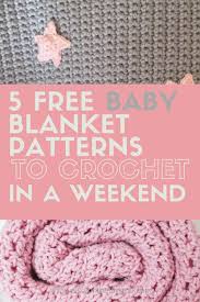 5 Free Baby Blanket Patterns To Crochet In A Weekend