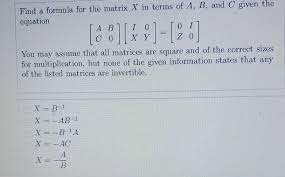 Solved Find A Formula For The Matrix X