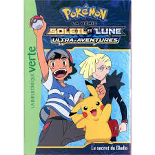 Pokémon - soleil et lune t.12 - le secret de gladio - 9782017072348 -  Livres 4-7 ans - Livres pour enfants - Univers Enfant