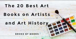 the 20 best art books on artists and