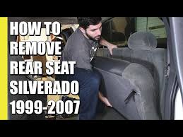 How To Remove Rear Seats On Silverado