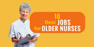 10 Best Jobs For Older Nurses Nursebuff