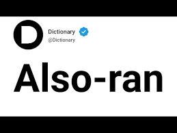 also ran meaning in english you