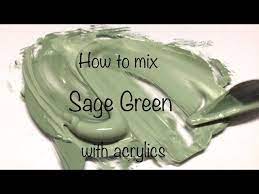 How To Make Sage Green Color Acrylics