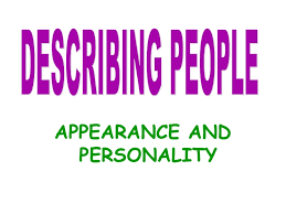 Resultado de imagen de Describing People's Appearance and Personality Conversation EASY ENGLISH