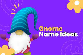 450 gnome names you ll want to use for