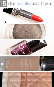 5 dior beauty must haves