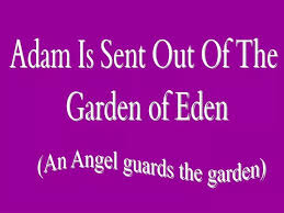 adam is sent out of the garden of eden