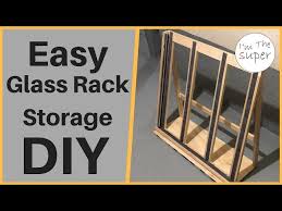 How To Make Glass Rack Storage