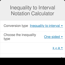 Inequality To Interval Notation Calculator