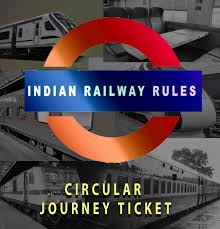 circular journey ticket indian