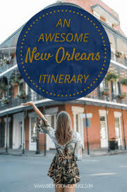 an awesome new orleans itinerary