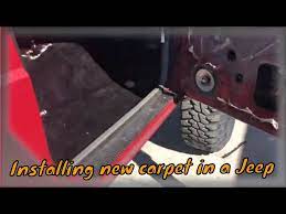 installing new carpet in a jeep you