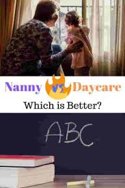Nanny Vs Daycare Which Is The Better Choice