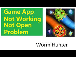worm hunter game not working problem