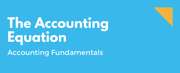 What Is The Accounting Equation And Why