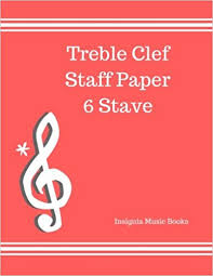 Amazon Com Treble Clef Staff Paper 6 Stave Treble Clef Empty Staff