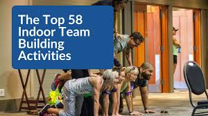 58 indoor team building activity ideas