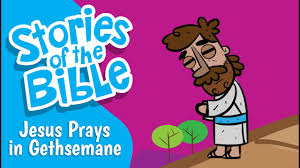 prays in gethsemane stories of