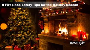 9 holiday season fireplace safety tips