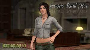 Goons Raid Her | Gameplay #1 - YouTube