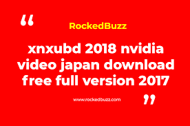 Xnxubd 2018 nvidia video download for free. Xnxubd 2018 Nvidia Video Japan Download Free Full Version 2017 Rocked Buzz