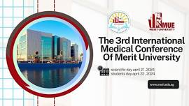 The 3rd International Medical Conference Of  Merit...