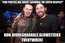 our parties are about showing the earth respect&quot; non-biodegradable ... via Relatably.com