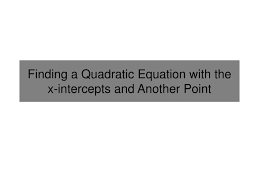 Ppt Finding A Quadratic Equation With