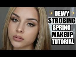 strobing dewy spring makeup tutorial