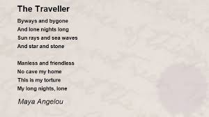 a traveller poem by maya angelou an