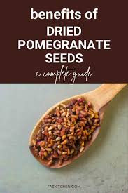 dried pomegranate seeds 101 nutrition